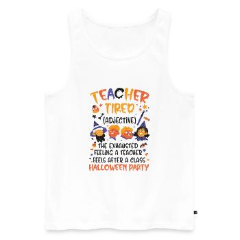 Teacher Tired - Halloween Costume School Teacher - Men's Premium Organic Tank Top - white - Front - Michal (187cm)
