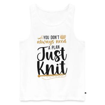 Knitting Knitter You Don't Always - Men's Premium Organic Tank Top - white - Front - AI Model Male 178 light (178cm)