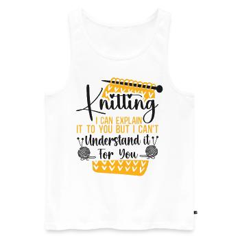 Knitting Knitter Knitting I Can - Men's Premium Organic Tank Top - white - Front - Michal (187cm)