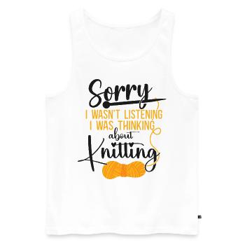 Knitting Knitter Sorry I Wasn't - Männer Premium Bio Tank Top - Weiß - Vorne - Michal (187cm)