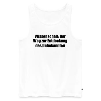 Wissenschaft - Wissenschaft: Der Weg zur - Männer Premium Bio Tank Top - Weiß - Vorne - Michal (187cm)