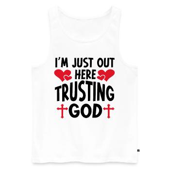 I'm Just Out Here Trusting God - Men's Premium Organic Tank Top - white - Front - Michal (187cm)