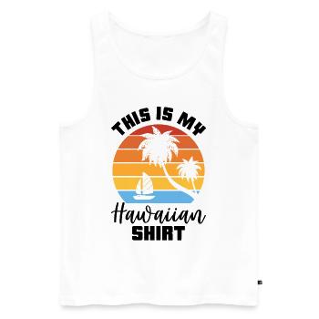 This Is My Hawaiian Luau Tropical Hawaii - Men's Premium Organic Tank Top - white - Front - AI Model Male 178 light (178cm)