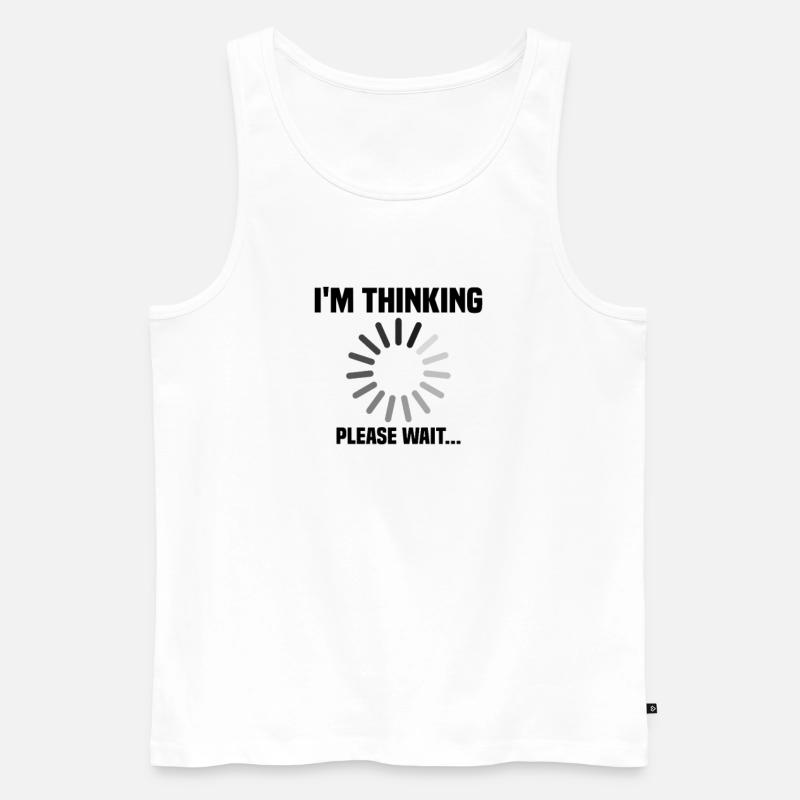 I m thinking, please wait - Männer Premium Bio Tank Top - Weiß