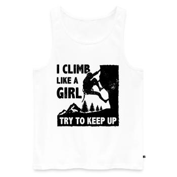 I Climb Like A Girl Try To Keep Up Bouldering Clim - Men's Premium Organic Tank Top - white - Front - Michal (187cm)