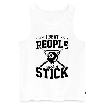 I Beat People With A Stick For Fun Billiard Snooke - Men's Premium Organic Tank Top - white - Front - Michal (187cm)
