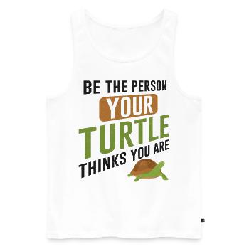 Sea Turtle Tortoise Be The Person - Männer Premium Bio Tank Top - Weiß - Vorne - Michal (187cm)