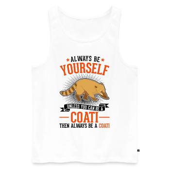 Always be yourself Coati Nasenbär - Men's Premium Organic Tank Top - white - Front - Michal (187cm)