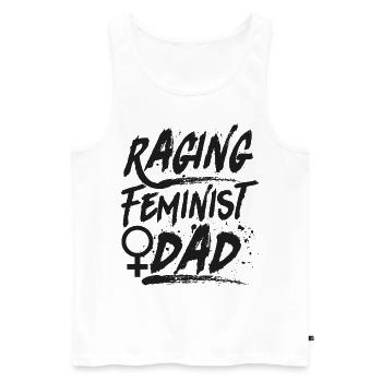 Feminist Raging Feminist Dad - Männer Premium Bio Tank Top - Weiß - Vorne - Michal (187cm)