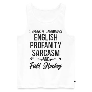 Field Hockey I Speak 4 Languages - Men's Premium Organic Tank Top - white - Front - Michal (187cm)