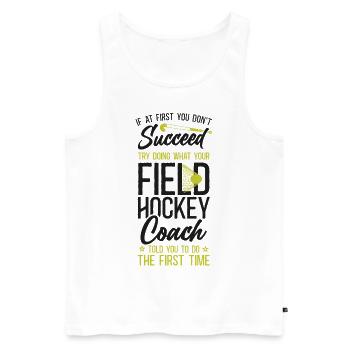 Field Hockey Coach If At First You - Männer Premium Bio Tank Top - Weiß - Vorne - Michal (187cm)