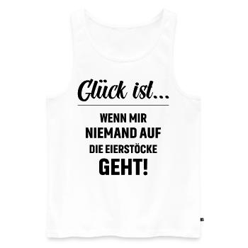 Glück ist wenn mir niemand auf die Eierstöcke geht - Männer Premium Bio Tank Top - Weiß - Vorne - Michal (187cm)