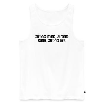 Fitness - Strong mind, strong body, strong life - Men's Premium Organic Tank Top - white - Front - AI Model Male 178 light (178cm)