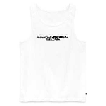 Fitness - Doubt me now, watch me later - Men's Premium Organic Tank Top - white - Front - Michal (187cm)