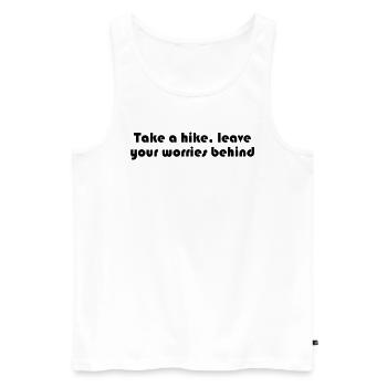 Hiking - Take a hike, leave your worries behind - Men's Premium Organic Tank Top - white - Front - Michal (187cm)