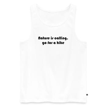 Hiking - Nature is calling, go for a hike - Men's Premium Organic Tank Top - white - Front - Michal (187cm)