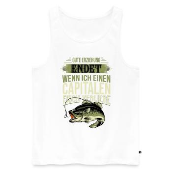 Gute Erziehung Endet Wenn Ich Einen Fisch Verliere - Männer Premium Bio Tank Top - Weiß - Vorne - Michal (187cm)