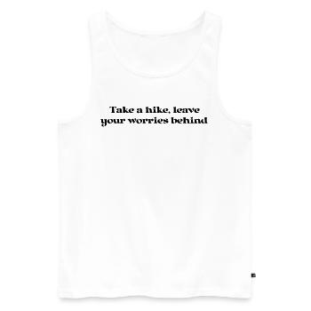 Hiking - Take a hike, leave your worries behind - Men's Premium Organic Tank Top - white - Front - Michal (187cm)