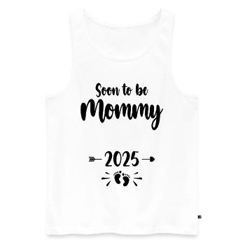 Mommy Soon To Be Mom 2025 Mother Pregnant Kids Mot - Men's Premium Organic Tank Top - white - Front - Michal (187cm)
