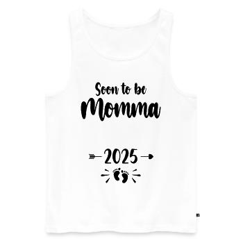 Momma Soon To Be Mom 2025 Mother Pregnant Kids Mot - Men's Premium Organic Tank Top - white - Front - Michal (187cm)