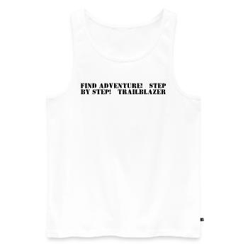 Hiking - Find adventure, step by step, - Men's Premium Organic Tank Top - white - Front - Michal (187cm)