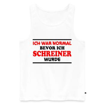 Schreiner Spruch Beruf Lustiges Schreiner Geschenk - Männer Premium Bio Tank Top - Weiß - Vorne - Michal (187cm)