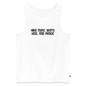 Wandern - Hike more, worry less, find peace - Männer Premium Bio Tank Top - Weiß - Vorne - Michal (187cm)