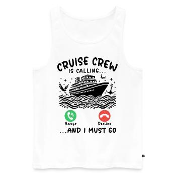 Cruise Crew is calling and I must go - Männer Premium Bio Tank Top - Weiß - Vorne - Michal (187cm)