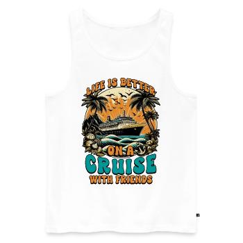 Life Is Better On A Cruise With Friends - Männer Premium Bio Tank Top - Weiß - Vorne - Michal (187cm)