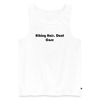 Wandern - Hiking Hair, Dont Care - Men's Premium Organic Tank Top - white - Front - Michal (187cm)