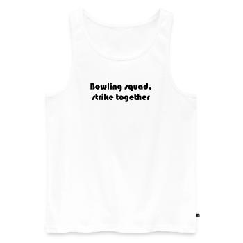 Bowling - Bowling squad, strike together - Männer Premium Bio Tank Top - Weiß - Vorne - Michal (187cm)