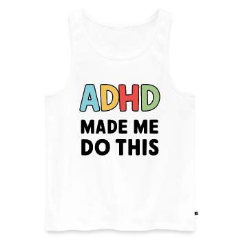 Neurodiversity Neurodiverse Hyperactive ADHD - Men's Premium Organic Tank Top - white - Front - AI Model Male 178 light (178cm)