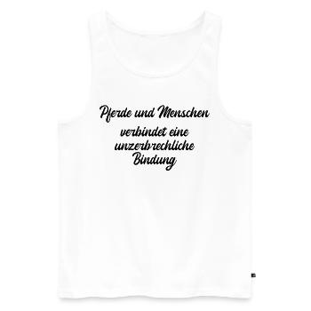 Reiten - Pferde und Menschen verbindet eine - Männer Premium Bio Tank Top - Weiß - Vorne - Michal (187cm)