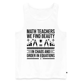 Mathelehrer Schullehrer Lustige Mathelehrer S - Männer Premium Bio Tank Top - Weiß - Vorne - Michal (187cm)