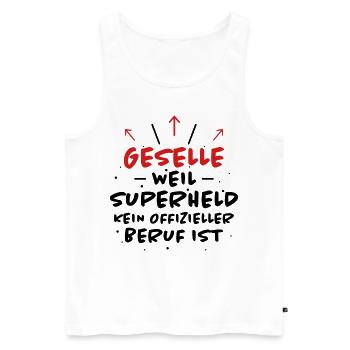 Geselle Spruch Lustiges Gesellenprüfung Geschenk - Männer Premium Bio Tank Top - Weiß - Vorne - Michal (187cm)