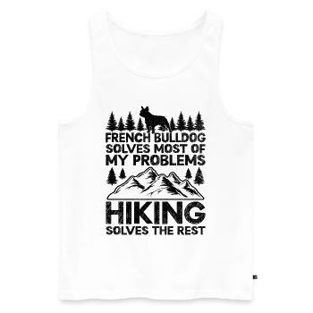French Bulldog Solves Most Of My Problems Hiking H - Men's Premium Organic Tank Top - white - Front - AI Model Male 178 light (178cm)