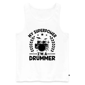 My Superpower I'm A Drummer Drum Drumming Drummers - Men's Premium Organic Tank Top - white - Front - AI Model Male 178 light (178cm)