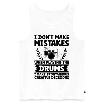 I Don't Make Mistakes When Playing The Drums Drumm - Men's Premium Organic Tank Top - white - Front - Michal (187cm)