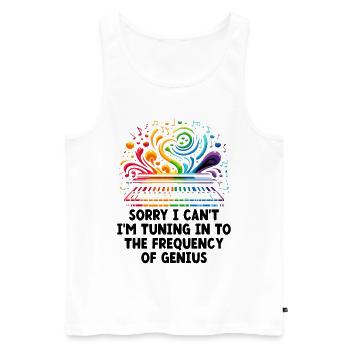 Sorry I Can't I'm Turning In To The Frequency Geni - Männer Premium Bio Tank Top - Weiß - Vorne - AI Model Male 178 light (178cm)
