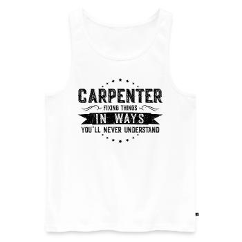 Carpenter Colleagues Gift Profession Saying Funny - Men's Premium Organic Tank Top - white - Front - Michal (187cm)
