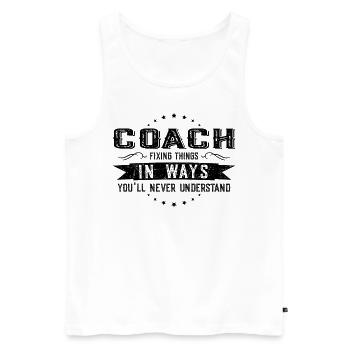 Trainer Kollegen Geschenk Beruf Spruch Lustig - Männer Premium Bio Tank Top - Weiß - Vorne - Michal (187cm)