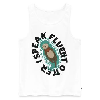 Otter I Speak Fluent Otter - Männer Premium Bio Tank Top - Weiß - Vorne - Michal (187cm)