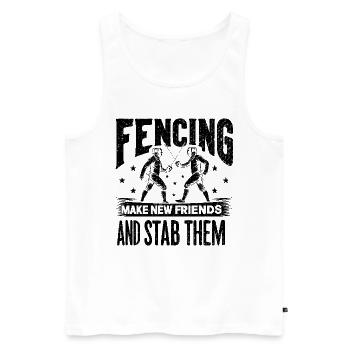 Fencing Make New Friends And Stab Them Fencer - Men's Premium Organic Tank Top - white - Front - AI Model Male 178 light (178cm)