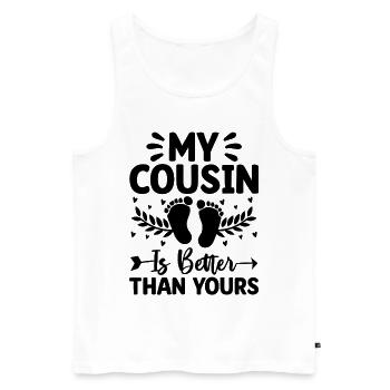 My Cousin Is Better Than Yours Pregnancy - Men's Premium Organic Tank Top - white - Front - AI Model Male 178 light (178cm)