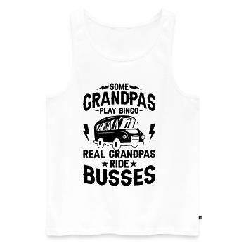 Einige Opas spielen Bingo, echte Opas fahren Busse - Männer Premium Bio Tank Top - Weiß - Vorne - Michal (187cm)