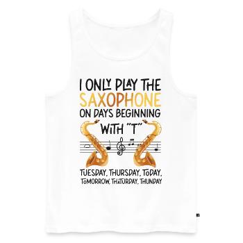 Saxophone I Only Play The - Männer Premium Bio Tank Top - Weiß - Vorne - Michal (187cm)