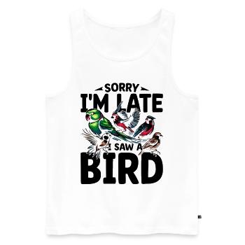 Désolé, je suis en retard, j’ai vu un oiseau Birdbirder Birdwatcher - Débardeur bio Premium Homme - blanc - Devant - AI Model Male 178 light (178cm)