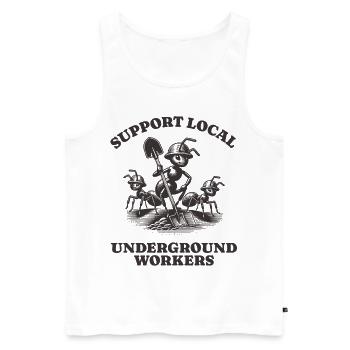 Support Local Underground Workers Lustiges Ant - Men's Premium Organic Tank Top - white - Front - Michal (187cm)
