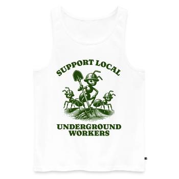 Support Local Underground Workers Lustiges Ant - Men's Premium Organic Tank Top - white - Front - Michal (187cm)