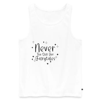 Never Too Old For Fairytales 2 - Männer Premium Bio Tank Top - Weiß - Vorne - AI Model Male 178 light (178cm)